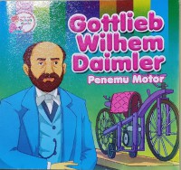 Gottlieb Wilhem Daimler: Penemu Motor