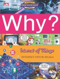 Why? Internet of Things: Internet untuk Segala