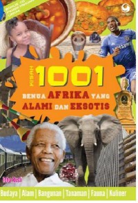 Kisah 1001 Benua Afrika yang Alami dan Eksotis