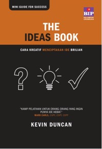 The Ideas Book : Cara Kreatif Menciptakan Ide Brilian