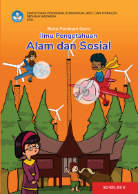 Buku Panduan Guru Ilmu Pengetahuan Alam dan Sosial untuk SD Kelas V