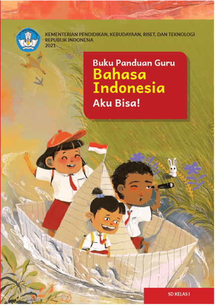 Buku Panduan Guru Bahasa Indonesia untuk SD Kelas I