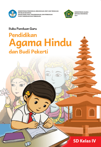 Buku Panduan Guru Pendidikan Agama Hindu dan Budi Pekerti untuk SD Kelas IV