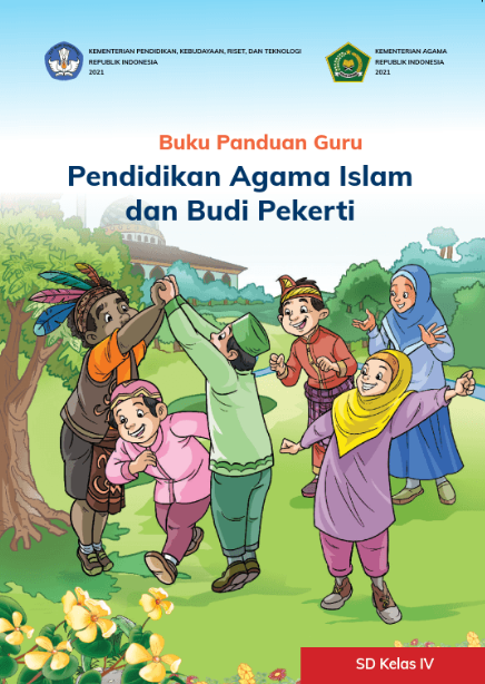 Buku Panduan Guru Pendidikan Agama Islam dan Budi Pekerti untuk SD Kelas IV