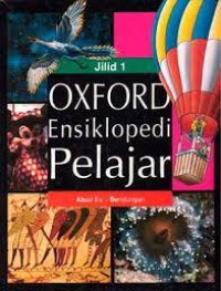 Oxford Ensiklopedia Pelajar Jilid 1 : Abad Es - Bendungan