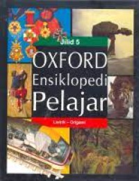 Oxford Ensiklopedia Pelajar Jilid 5 : Listrik - Origami