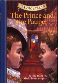 Classic Starts : The Prince and the Pauper