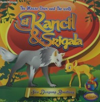 The Mouse Deer and The Wolf = si Kancil & Srigala