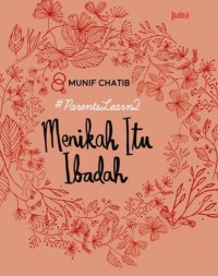 ParentsLearn2: Menikah Itu Ibadah