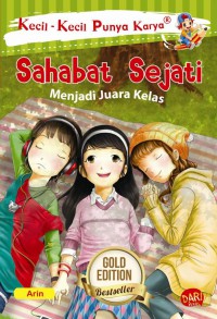 Sahabat Sejati : Menjadi Juara Kelas