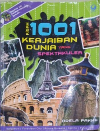 Kisah 1001 : Keajaiban Dunia yang Spektakuler