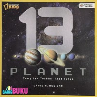 13 Planet : Tampilan Terkini Tata Surya