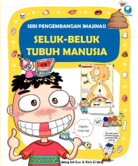 Seluk Beluk Tubuh Manusia