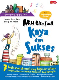 Seri Pengembangan Diri Anak : Aku Bisa Jadi Kaya dan Sukses