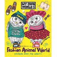 My Own World 5 : Fashion Animal World Coloring Book For Adults