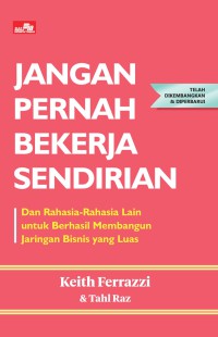 Jangan Pernah Bekerja Sendirian
