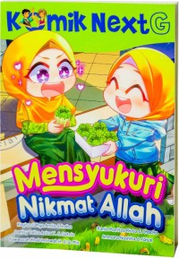 Image of Komik Next G : Mensyukuri Nikmat Allah