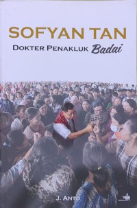 Sofyan Tan : Dokter penakluk badai