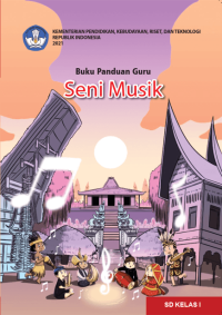 Buku Panduan Guru Seni Musik untuk SD Kelas I